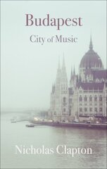 Budapest: City of Music цена и информация | Путеводители, путешествия | 220.lv