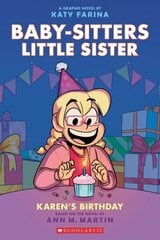 Karen's Birthday: a Graphic Novel (Baby-Sitters Little Sister #6) цена и информация | Книги для подростков и молодежи | 220.lv