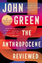 Anthropocene Reviewed: Essays on a Human-Centered Planet cena un informācija | Dzeja | 220.lv