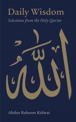 Daily Wisdom: Selections from the Holy Qur'an: Selection from the Qur'an, No. 2 cena un informācija | Garīgā literatūra | 220.lv