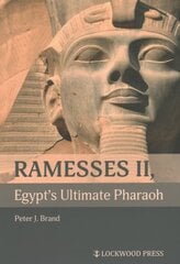 Ramesses II, Egypt's Ultimate Pharaoh cena un informācija | Vēstures grāmatas | 220.lv