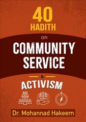 40 Hadith on Activism and Community Service: Fantastic Facts, Game Reviews, Character Profiles cena un informācija | Garīgā literatūra | 220.lv
