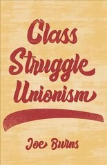 Class Struggle Unionism цена и информация | Книги по экономике | 220.lv