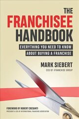 Franchisee Handbook: Everything You Need to Know About Buying a Franchise cena un informācija | Ekonomikas grāmatas | 220.lv