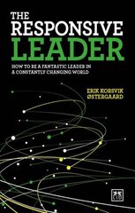 Responsive Leader: How to be a fantastic leader in a constantly changing world cena un informācija | Ekonomikas grāmatas | 220.lv