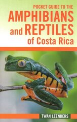 Pocket Guide to the Amphibians and Reptiles of Costa Rica цена и информация | Книги о питании и здоровом образе жизни | 220.lv