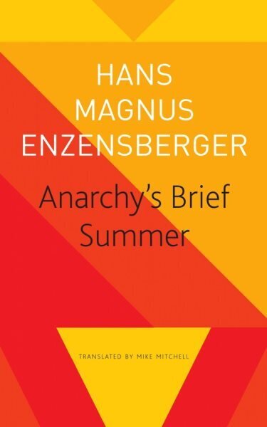 Anarchy's Brief Summer - The Life and Death of Buenaventura Durruti: The Life and Death of Buenaventura Durruti цена и информация | Biogrāfijas, autobiogrāfijas, memuāri | 220.lv