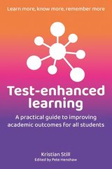 Test-Enhanced Learning: A practical guide to improving academic outcomes for all students цена и информация | Книги по социальным наукам | 220.lv