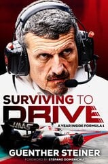 Surviving to Drive: A jaw-dropping account of a year inside Formula 1, from the breakout star of Netflix's Drive to Survive цена и информация | Биографии, автобиографии, мемуары | 220.lv