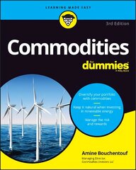 Commodities For Dummies, 3rd Edition 3rd ed. цена и информация | Книги по экономике | 220.lv