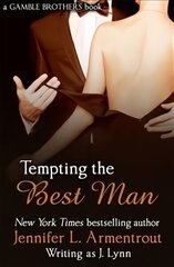 Tempting the Best Man (Gamble Brothers Book One) цена и информация | Фантастика, фэнтези | 220.lv