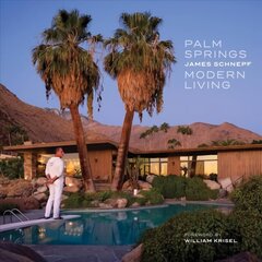 Palm Springs Modern Living cena un informācija | Grāmatas par fotografēšanu | 220.lv