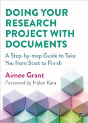 Doing Your Research Project with Documents: A Step-By-Step Guide to Take You from Start to Finish цена и информация | Энциклопедии, справочники | 220.lv