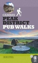 CAMRA's Peak District Pub Walks New edition cena un informācija | Ceļojumu apraksti, ceļveži | 220.lv