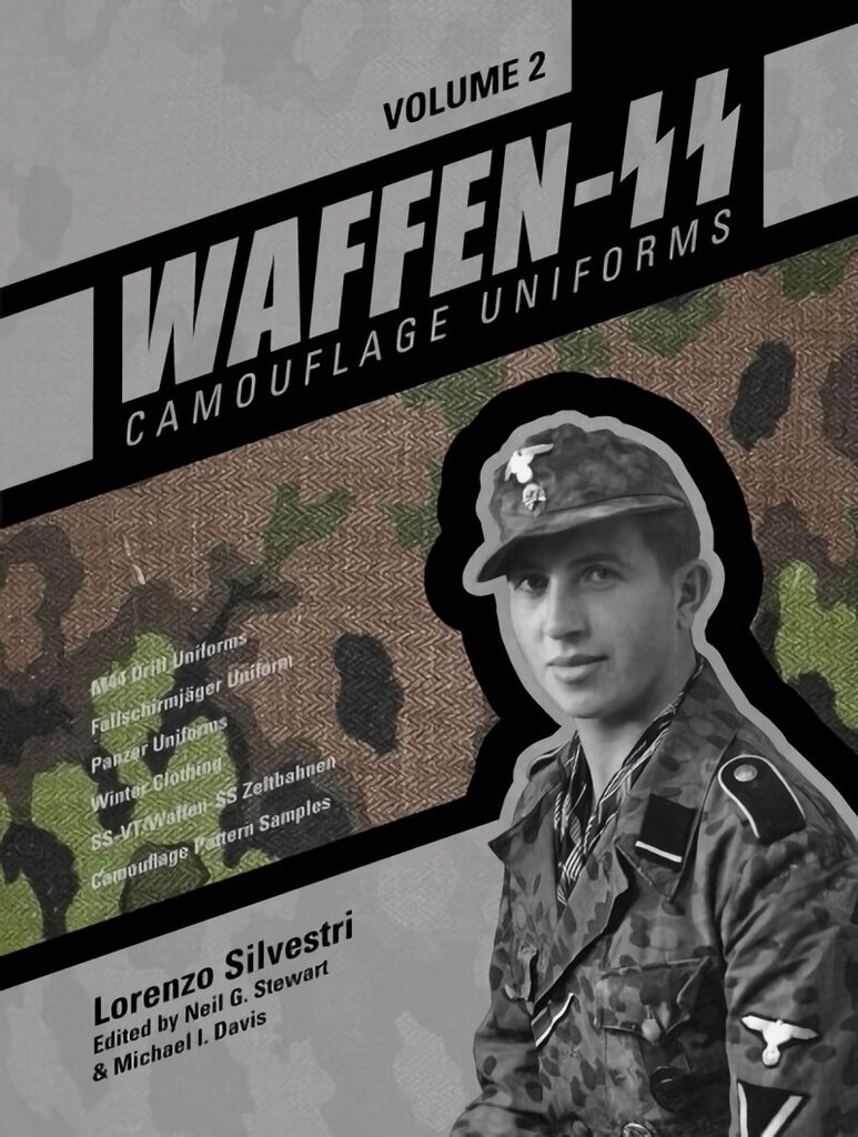 Waffen-SS Camouflage Uniforms, Vol. 2: M44 Drill Uniforms, FallschirmjAger Uniforms, Panzer Uniforms, Winter Clothing, SS-VT/Waffen-SS Zeltbahnen, Camouflage Pattern Samples, Volume 2 цена и информация | Sociālo zinātņu grāmatas | 220.lv