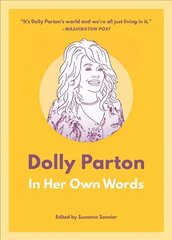 Dolly Parton: In Her Own Words: In Her Own Words cena un informācija | Biogrāfijas, autobiogrāfijas, memuāri | 220.lv