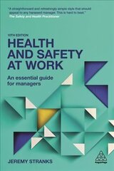 Health and Safety at Work: An Essential Guide for Managers 10th Revised edition cena un informācija | Ekonomikas grāmatas | 220.lv