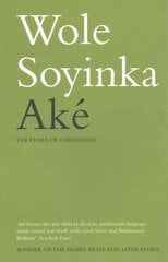 Ake: The Years of Childhood цена и информация | Биографии, автобиогафии, мемуары | 220.lv