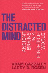 Distracted Mind: Ancient Brains in a High-Tech World цена и информация | Энциклопедии, справочники | 220.lv