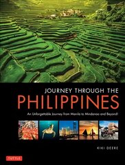 Journey Through the Philippines: An Unforgettable Journey from Manila to Mindanao and Beyond! цена и информация | Путеводители, путешествия | 220.lv