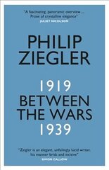 Between the Wars: 1919-1939 cena un informācija | Vēstures grāmatas | 220.lv