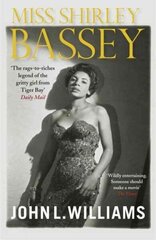 Miss Shirley Bassey cena un informācija | Biogrāfijas, autobiogrāfijas, memuāri | 220.lv