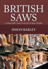 British Saws: A History and Collector's Guide цена и информация | Книги об искусстве | 220.lv