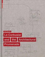 Corbusier and the Architectural Promenade цена и информация | Книги по архитектуре | 220.lv