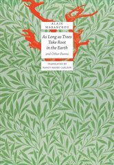As Long As Trees Take Root in the Earth: and Other Poems cena un informācija | Vēstures grāmatas | 220.lv
