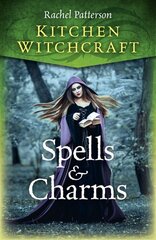 Kitchen Witchcraft: Spells & Charms cena un informācija | Garīgā literatūra | 220.lv