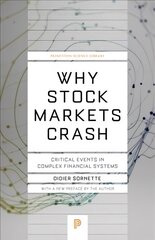 Why Stock Markets Crash: Critical Events in Complex Financial Systems Revised edition cena un informācija | Ekonomikas grāmatas | 220.lv