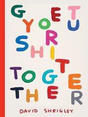 Get Your Shit Together cena un informācija | Mākslas grāmatas | 220.lv