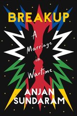 Breakup: A Marriage in Wartime цена и информация | Книги по социальным наукам | 220.lv