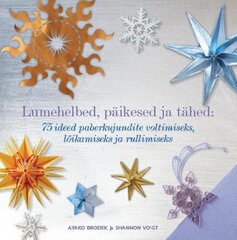 LUMEHELBED, PÄIKESED JA TÄHED цена и информация | Книги по садоводству | 220.lv