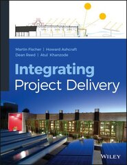 Integrating Project Delivery cena un informācija | Grāmatas par arhitektūru | 220.lv