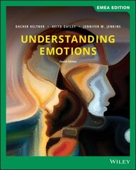 Understanding Emotions 4th Edition, EMEA Edition цена и информация | Книги по социальным наукам | 220.lv