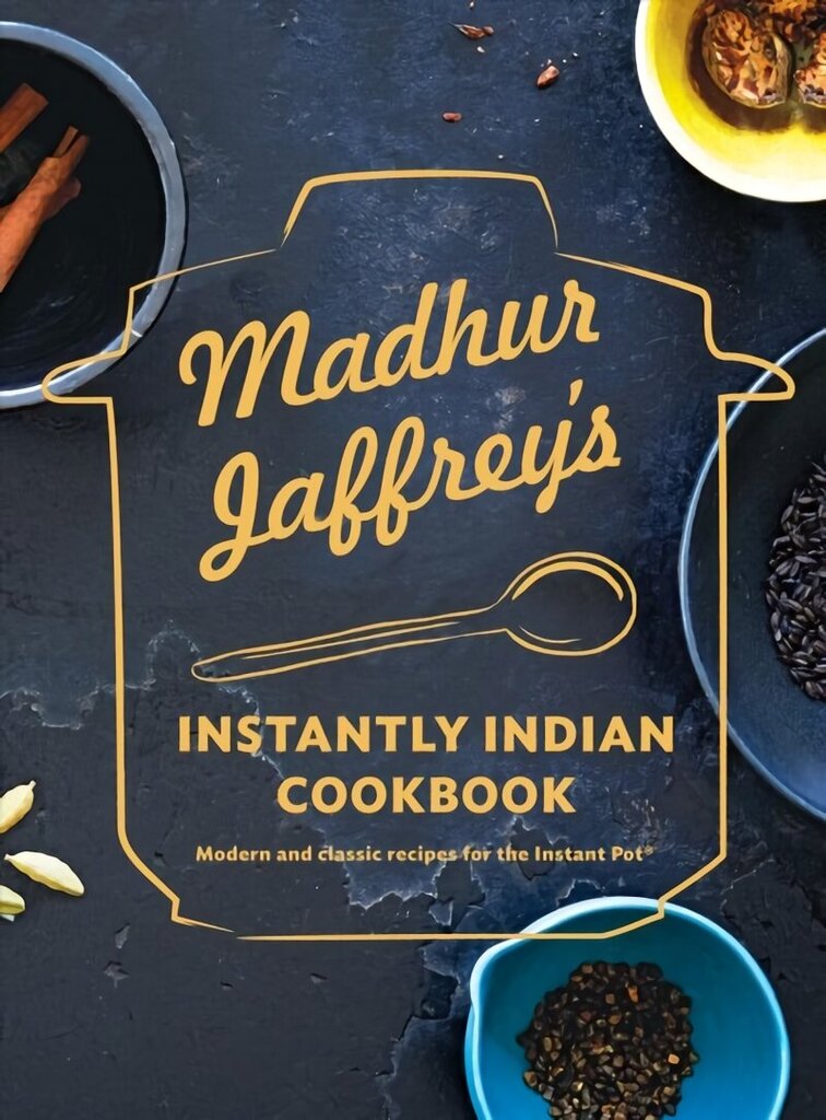 Madhur Jaffrey's Instantly Indian Cookbook: Modern and Classic Recipes for the Instant Pot цена и информация | Pavārgrāmatas | 220.lv