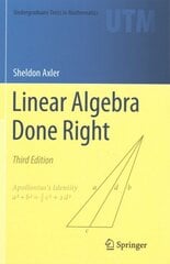 Linear Algebra Done Right 3rd Revised edition cena un informācija | Ekonomikas grāmatas | 220.lv