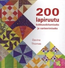 200 lapiruutu kokkusobitamiseks ja varieerimiseks cena un informācija | Grāmatas par dārzkopību | 220.lv