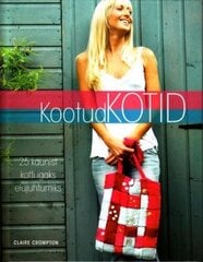 Kootud kotid: [25 kaunist kotti igaks elujuhtumiks] цена и информация | Книги по садоводству | 220.lv