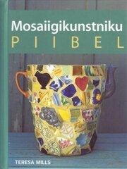 Mosaiigikunstniku piibel cena un informācija | Grāmatas par dārzkopību | 220.lv