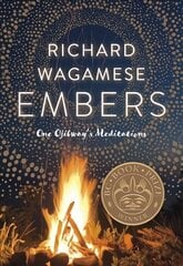 Embers: One Ojibway's Meditations cena un informācija | Pašpalīdzības grāmatas | 220.lv