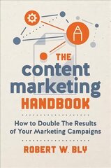 Content Marketing Handbook: How to Double the Results of Your Marketing Campaigns цена и информация | Книги по экономике | 220.lv