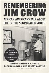 Remembering Jim Crow: African Americans Talk About Life in the Segregated South цена и информация | Книги по социальным наукам | 220.lv