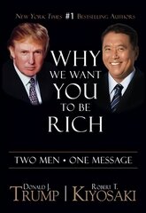 Why We Want You To Be Rich: Two Men One Message Second Edition cena un informācija | Pašpalīdzības grāmatas | 220.lv