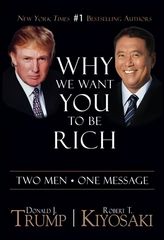 Why We Want You To Be Rich: Two Men One Message Second Edition цена и информация | Pašpalīdzības grāmatas | 220.lv