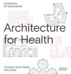 Architecture for Health цена и информация | Книги об архитектуре | 220.lv