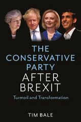 Conservative Party After Brexit - Turmoil and Transformation: Turmoil and Transformation cena un informācija | Sociālo zinātņu grāmatas | 220.lv