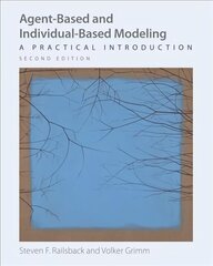 Agent-Based and Individual-Based Modeling: A Practical Introduction, Second Edition 2nd edition цена и информация | Книги по социальным наукам | 220.lv