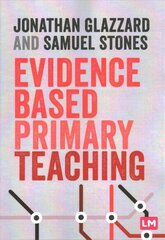 Evidence Based Primary Teaching цена и информация | Книги по социальным наукам | 220.lv